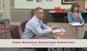 Town Manager Screening Committee: November 21, 2019
