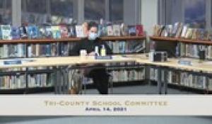 Tri-County School Committee Meeting (4/14/21)