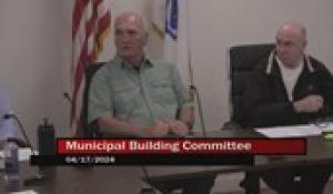 Municipal Building Committee 4-17-24