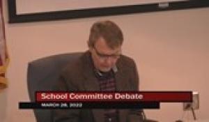 School Committee Debate 3-28-22