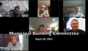 Municipal Building Committee 4-20-21