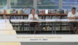 Tri-County School Committee (8/11/21)