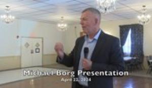 Michael Borg Presentation 4-22-24