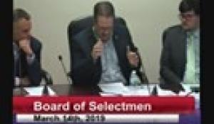 Board of Selectmen 3-14-19 Part Two